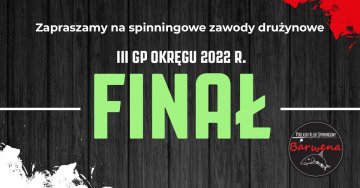 DRUŻYNOWY FINAŁ 2022 III GP OKRĘGU BIAŁYSTOK - JEZIORO NECKO / ROSPUDA